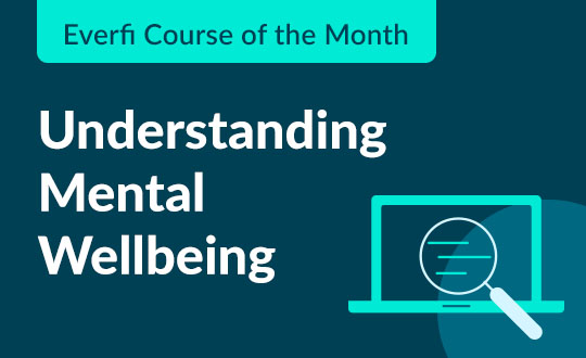 Understanding Mental Wellbeing - EVERFI Course of the month