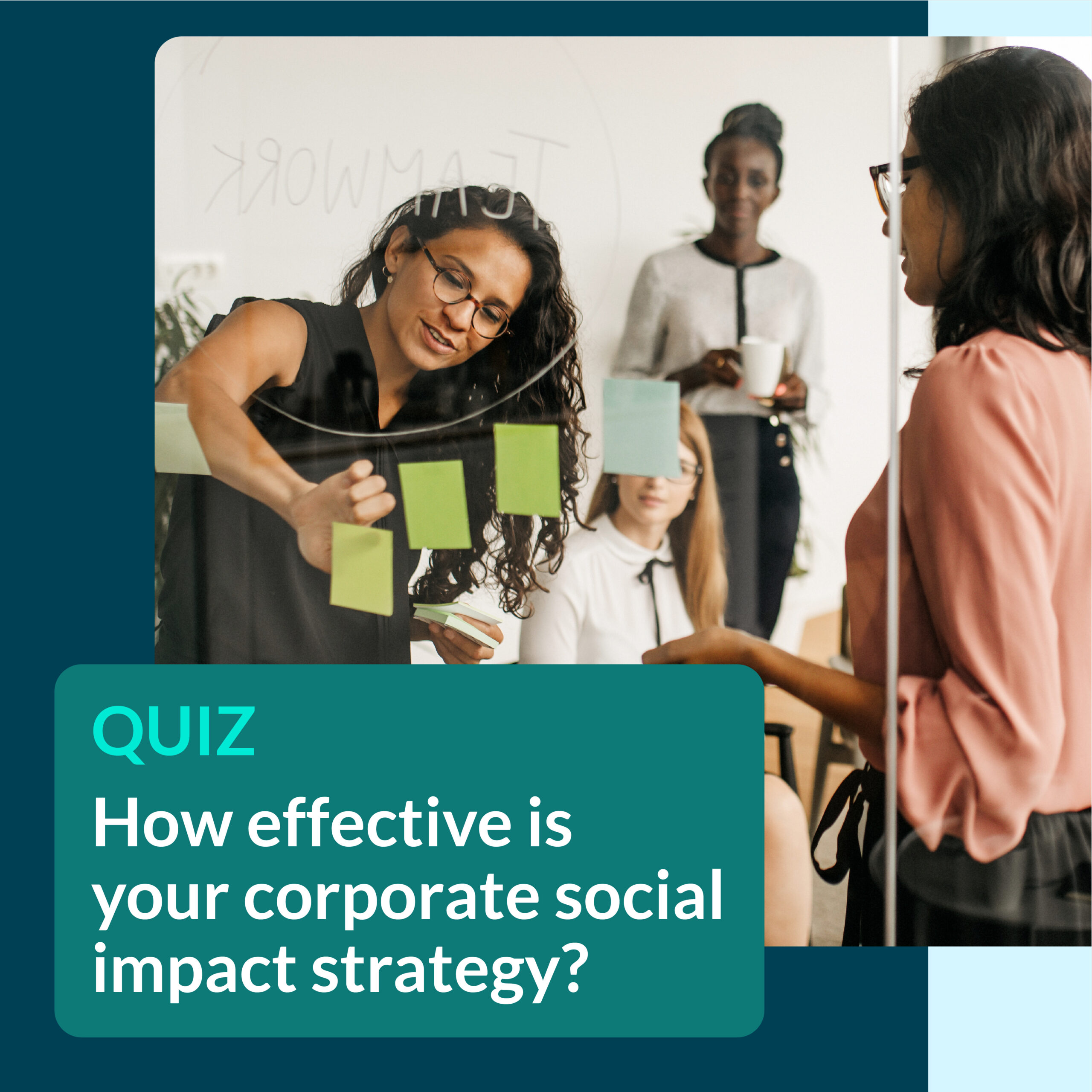 QUIZ: How effective is your corporate social impact strategy?